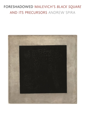 Foreshadowed: Malevichs Black Square and Its Precursors