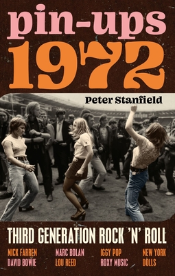 Pin-Ups 1972: Third Generation Rock n Roll