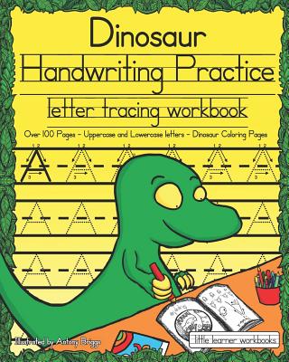 Image for Dinosaur Handwriting Practice: Letter Tracing Workbook (Little Learner Workbooks) Dinosaur Handwriting Practice: Letter Tracing Workbook (Little Learner Workbooks)