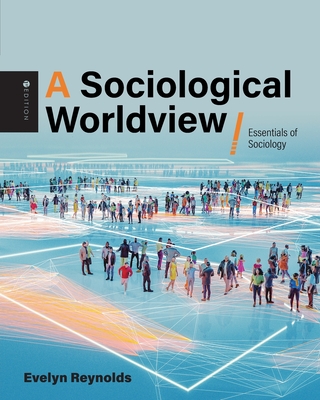 Sociological Worldview: Essentials of Sociology