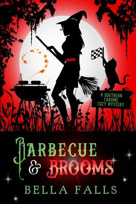 Barbecue & Brooms (A Southern Charms Cozy Mystery)
