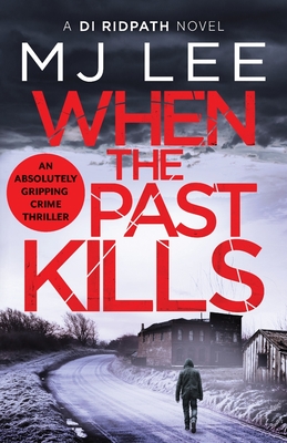 When The Past Kills - A D.I. Ridpath Novel