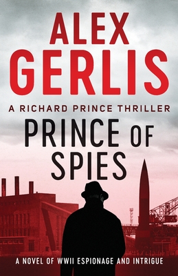 Image for Prince Of Spies: A Richard Prince Thriller Prince Of Spies: A Richard Prince Thriller