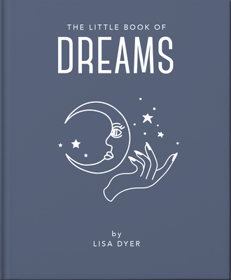 The Little Book of Dreams (The Little Books of Mind, Body & Spirit, 15)