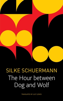 The Hour Between Dog and Wolf (The German List)