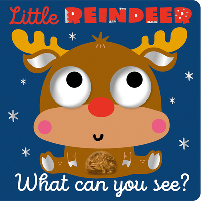 Image for Little Reindeer What Can You See Little Reindeer What Can You See