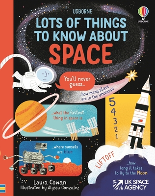 Lots of Things to Know About Space: Discover Facts About Planets, Stars, and Astronauts for Children (Ages 6-9)