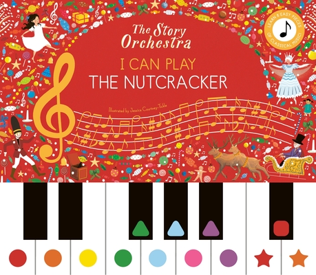 The Nutcracker Piano Story Orchestra: I Can Play - Learn 8 Easy Pieces from the Series!