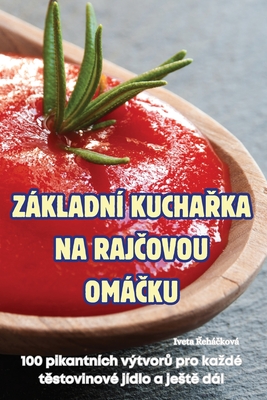 Zkladn KuchaŘka Na RajČovou OmČku