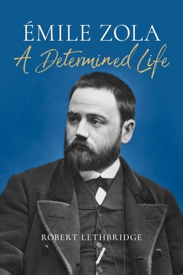 mile Zola: A Determined Life