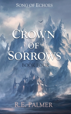 Crown of Sorrows (Song of Echoes)