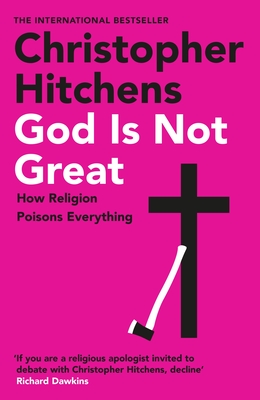 Image for God Is Not Great: Christopher Hitchens God Is Not Great: Christopher Hitchens
