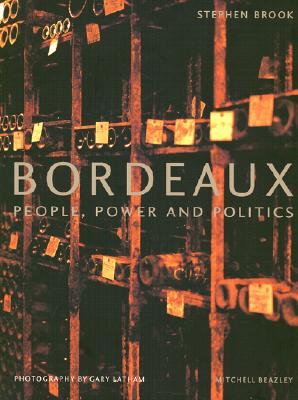 Bordeaux: People, Power and Politics