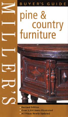 Image for Miller's Buyer's Guide Pine & Country Furniture Miller's Buyer's Guide Pine & Country Furniture