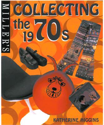 Miller's Collecting the 1970s