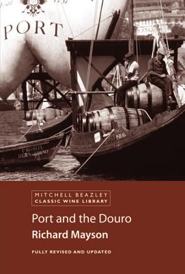 Image for Port and the Douro (Classic Wine Library)