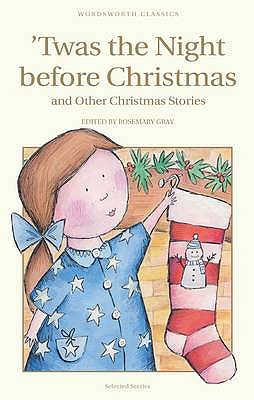 Twas the Night Before Christmas (Wordsworth Children's Classics)