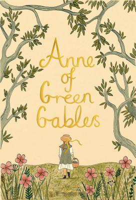 Anne of Green Gables (Wordsworth Collectors Editions)