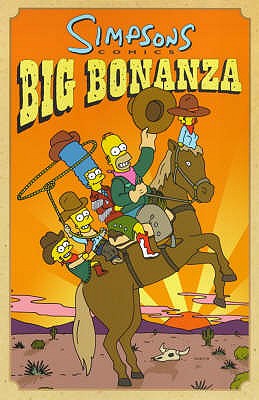 Simpsons Comics Big Bonanza (The Simpsons) [Paperback] Groening, Matt and etc.
