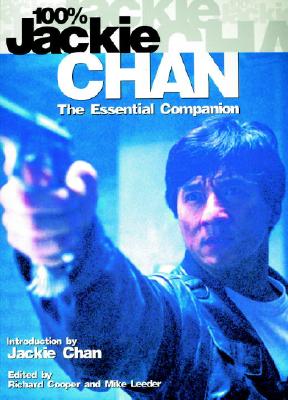 Image for 100% Jackie Chan: The Essential Companion