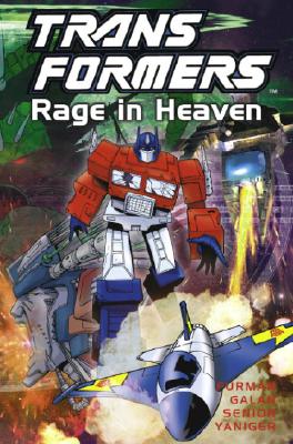 Image for Transformers: Rage in Heaven (Transformers (Graphic Novels)) Transformers: Rage in Heaven (Transformers (Graphic Novels))