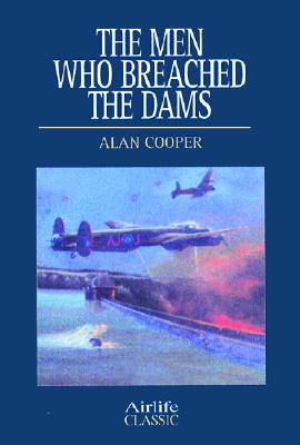 The Men Who Breached The Dams