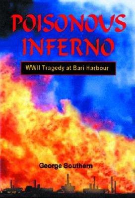 Poisonous Inferno: World War II Tragedy at Bari Harbour