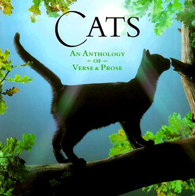 Cats: An Anthology of Verse and Prose