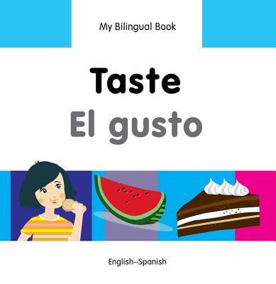 My Bilingual Book-Taste (English-Spanish) (Spanish and English Edition)