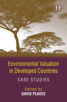 Environmental Valuation in Developed Countries: Case Studies