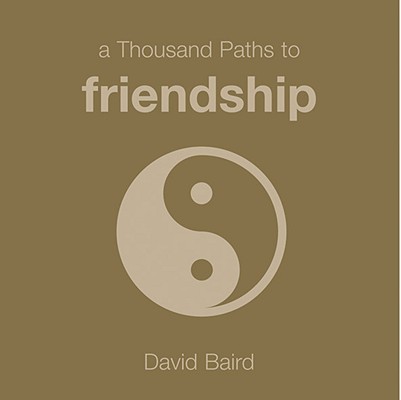 Image for 1000 Paths to Friendship (1000 Hints, Tips and Ideas)