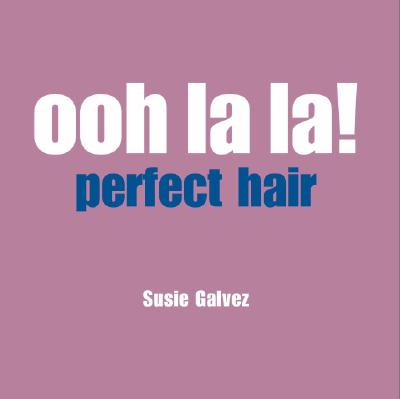 Image for Ooh LA La! Perfect Hair
