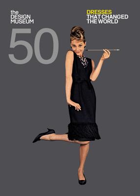 Image for Fifty Dresses that Changed the World (Design Museum Fifty)