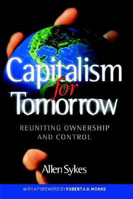 Capitalism for Tomorrow: Reuniting Ownership and Control