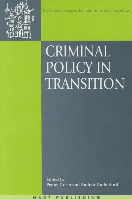 Criminal Policy in Transition (O ati International Series in Law and Society)