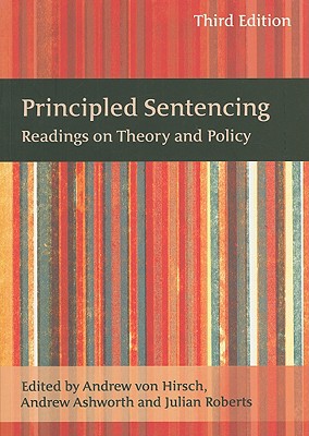 Principled Sentencing: Readings on Theory and Policy