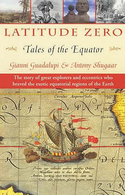 Latitude Zero Tales of the Equator