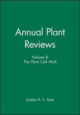 Annual Plant Reviews, The Plant Cell Wall