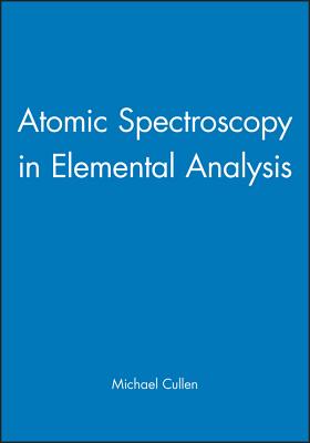 Atomic Spectroscopy in Elemental Analysis (Sheffield Analytical Chemistry Series)