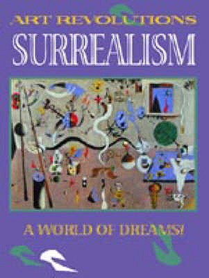 ART REVOLUTIONS SURREALISM Linda Bolton