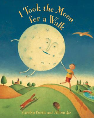 I Took the Moon for a Walk (Revised)
