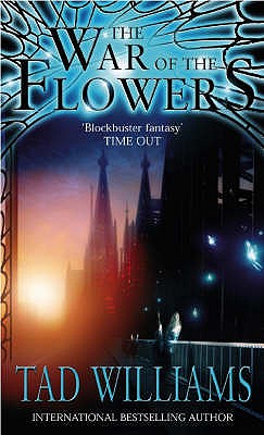 The War Of The Flowers Williams, Tad