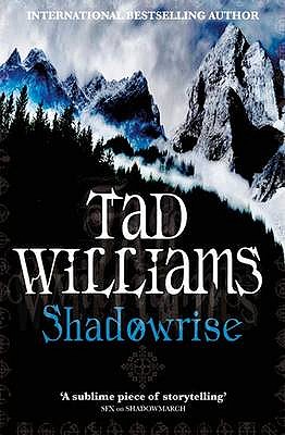 Shadowrise: Volume Three of Shadowmarch