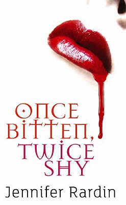 Once Bitten, Twice Shy: Book One of the Jaz Parks Series [Paperback] Rardin, Jennifer