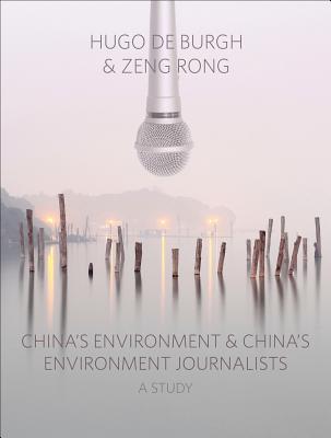 China's Environment and China's Environment Journalists: A Study