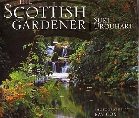 The Scottish Gardener; Being Observations Made in a Journey through the Whole of Scotland from 1998 - 2004 Chiefly Relating to the Scotish Gardener Past and Present