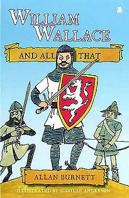 William Wallace and All That