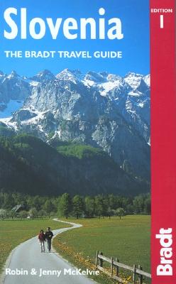 Bradt Slovenia (Bradt Travel Guides)