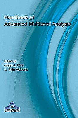 Handbook of Advanced Multilevel Analysis (European Association of Methodology Series)