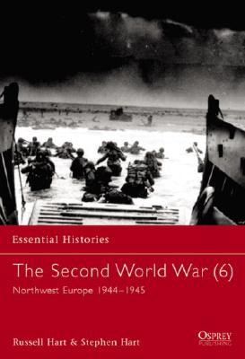 The Second World War (6) North West Europe 1944-1945